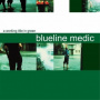 Blueline Medic - A Working Title In Green