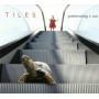 Tiles - Pretending 2 Run