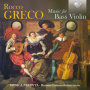 Musica Perduta - Rocco Greco: Music For Bass Violin