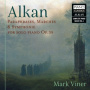 Viner, Mark - Alkan: Paraphrases, Marches & Symphonie For Solo Piano Op.39