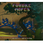 White Willow - Future Hopes
