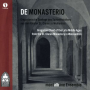 Montalbane Ensemble - De Monasterio