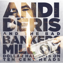 Deris, Andi and the Bad Bankers - Million Dollar Haircuts On Ten Cent Heads