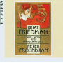 Friedman, I. - Piano Works & Transcriptions