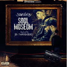 Starvin B & Fel Sweetenberg - Soul Museum
