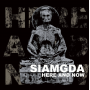 Siamgda - Here and Now