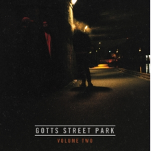 Gotts Street Park - Volume Two