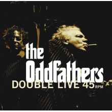 Oddfathers - Double Live 45
