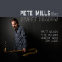 Mills, Pete - Sweet Shadow