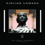 Kirlian Camera - Three Shadows