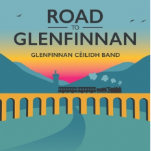 Glenfinnan Ceilidh Band - Road To Glenfinnan
