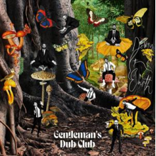 Gentleman's Dub Club - Down To Earth