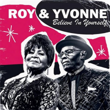 Roy & Yvonne - Believe In Yourself