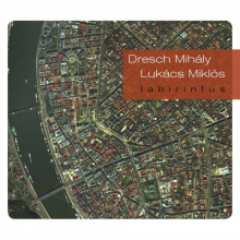 Dresch, Mihaly/Miklos Lukacs - Labyrinth