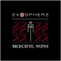 Merciful Nuns - Exosphere Vi
