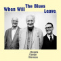 Engels/Teepe/Herman - When Will the Blues Leave