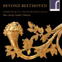 Scott, Anneke - Beyond Beethoven, Ries, Steup, Starke