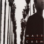 Cash, Matt - Crash Down