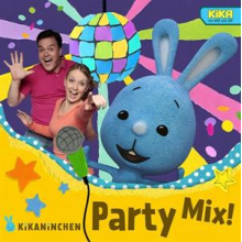 Kikaninchen, Anni & Chris - Kikaninchen Party Mix!