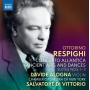 Alogna, Davide - Respighi: Concerto All'antica/Ancient Airs and Dances