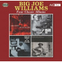Williams, Big Joe - Four Classic Albums