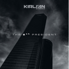 Kirlian Camera - 8th President