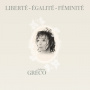 Greco, Juliette - Liberte, Egalite, Feminite
