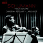 Tetzlaff, Christian - Schumann Violin Sonatas