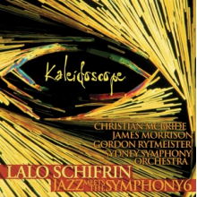 Schifrin, Lalo - Kaleidoscope; Jazz Meets the Symphony 6