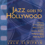 Schifrin, Lalo - Jazz Goes To Hollywood