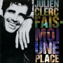 Clerc, Julien - Fais-Moi Une Place