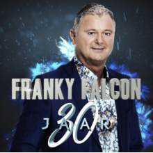 Falcon, Franky - 30 Jaar