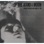Of the Wand & the Moon - Bridges Burned and Hands of Time