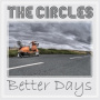 Circles - Better Days