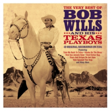 Wills, Bob & His Texas Playboys - Very Best of