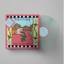 Routine - And Other Things (Coke Bottle Clear)