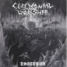 Ceremonial Worship - Esoteron