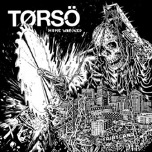 Torso - 7-Home Wrecked