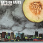 Rats On Rafts - Moon is Big