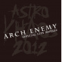 Arch Enemy - Astro Khaos 2012