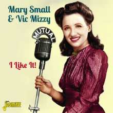Small, Mary & Vic Mizzy - I Like It!