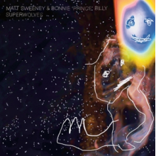 Sweeney, Matt & Bonnie ''Prince'' Billy - Superwolves