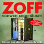 Zoff - Schwer Augeraumt