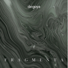 Degoya - Fragmenta