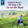 V/A - Folk Music of China Vol.11: Folk Songs of the Dai & Ha