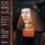 Binchois Consort - Music For the King of Scots