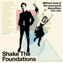 V/A - Shake the Foundations: Militant Funk & the Post-Punk Dancefloor 1978-1984