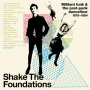Various - Shake the Foundations: Militant Funk & the Post-Punk Dancefloor 1978-1984