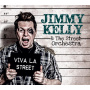 Kelly, Jimmy -& the Street Orchestra- - Viva La Street