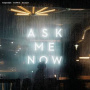 Regener, Pappik & Busch - Ask Me Now